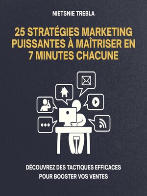 cover image of 25 Stratégies Marketing Puissantes à Maîtriser en 7 Minutes Chacune